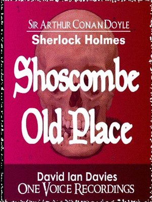 The Adventure of Shoscombe Old Place - Audiobook